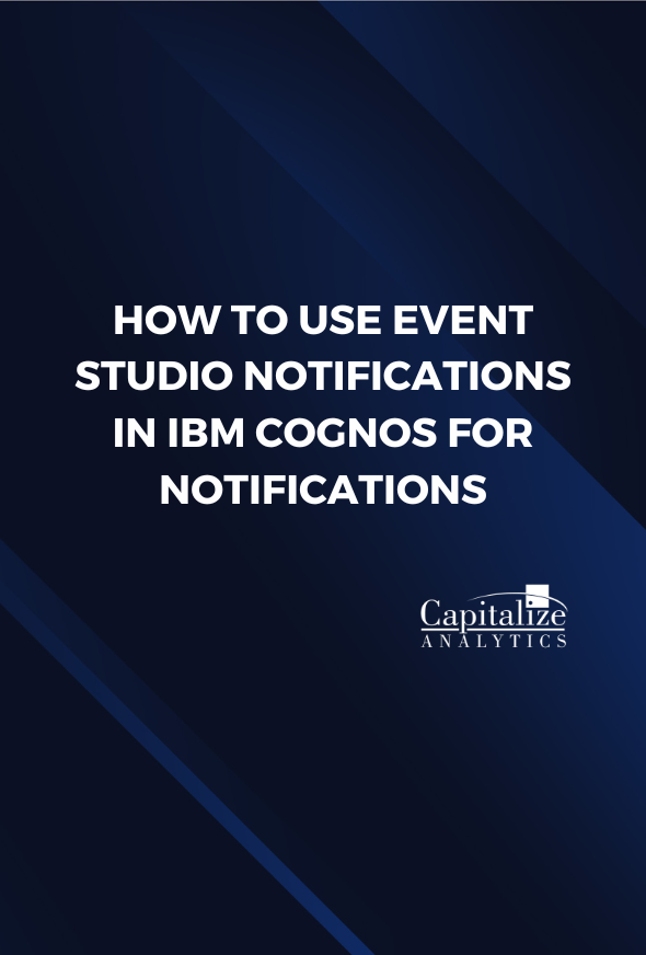 How to Use Event Studio Notifications in IBM Cognos for Notifications