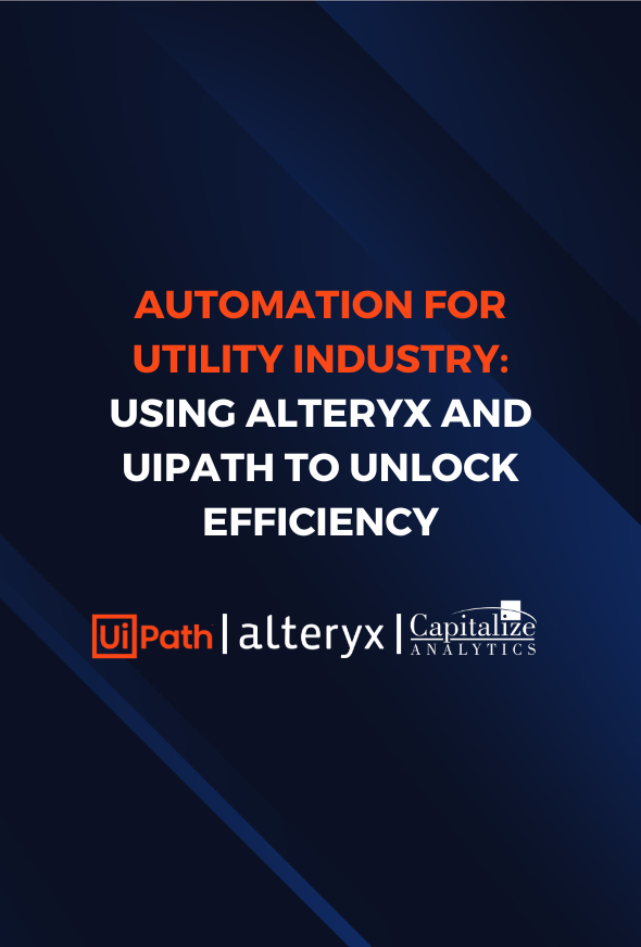 Automation for Utility Industry: Using Alteryx and UiPath to Unlock Efficiency