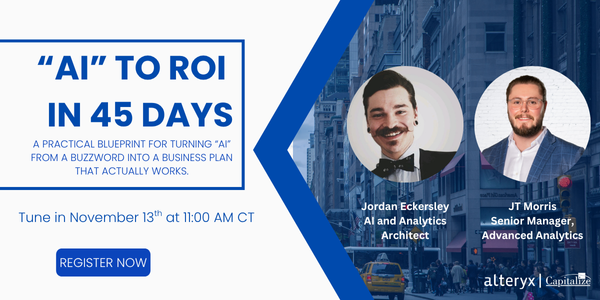 “AI” to ROI in 45 Days – Less Hype. More Help.