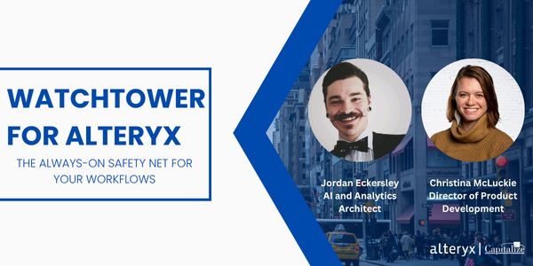 Watchtower for Alteryx — The Always-On Safety Net for Your Workflows