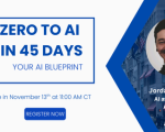 Zero to AI in 45 Days: Your AI Blueprint